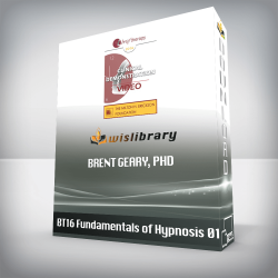 BT16 Fundamentals of Hypnosis 01- Brent Geary, PhD