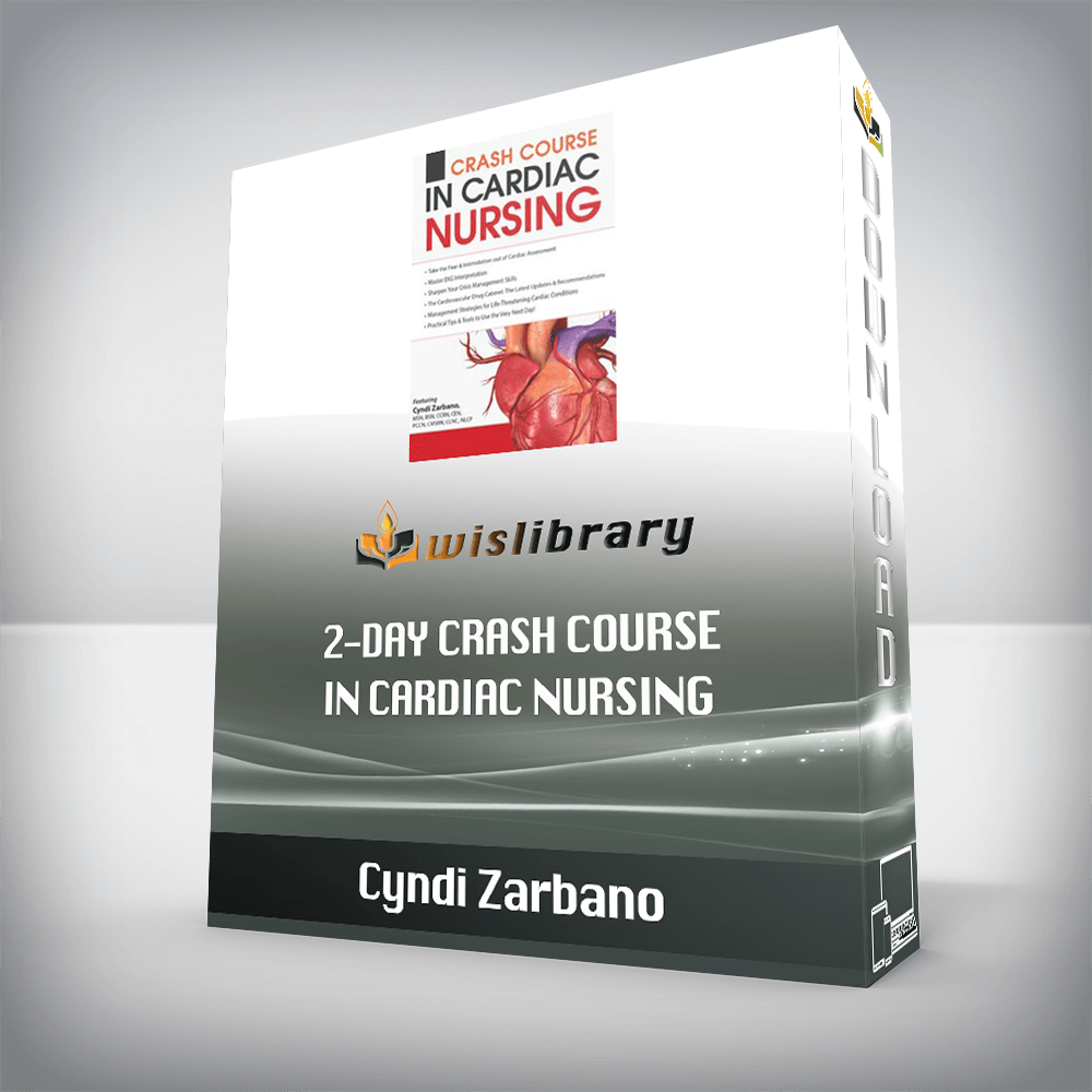 Cyndi Zarbano – 2-Day Crash Course in Cardiac Nursing