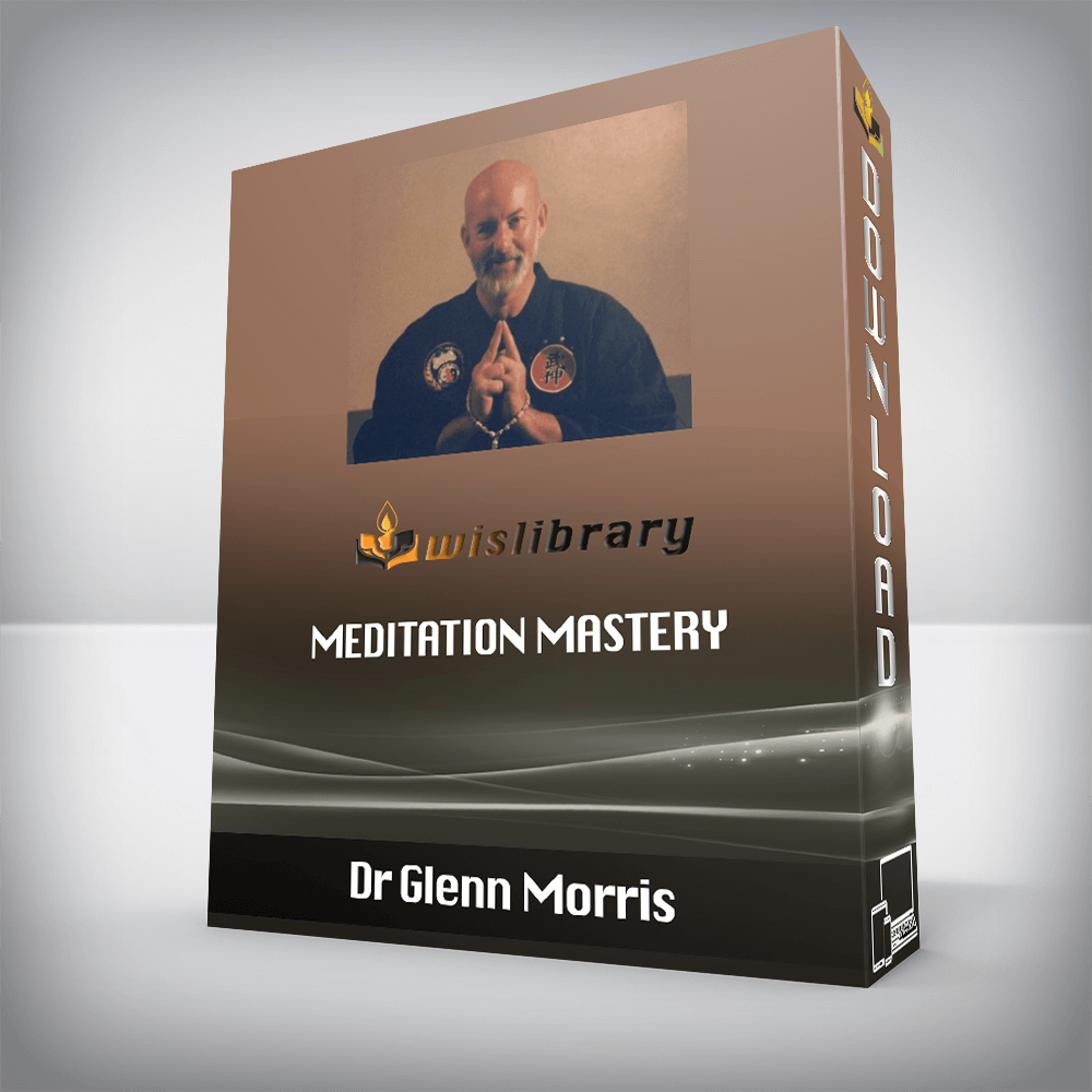 Dr Glenn Morris – Meditation Mastery