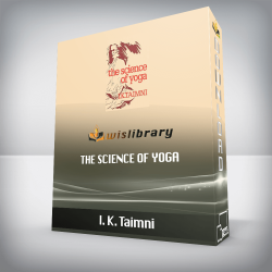 I. K. Taimni – The Science of Yoga