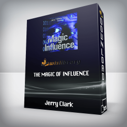 Jerry Clark – The Magic of Influence