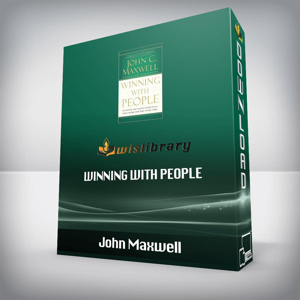John Maxwell – Winning With People