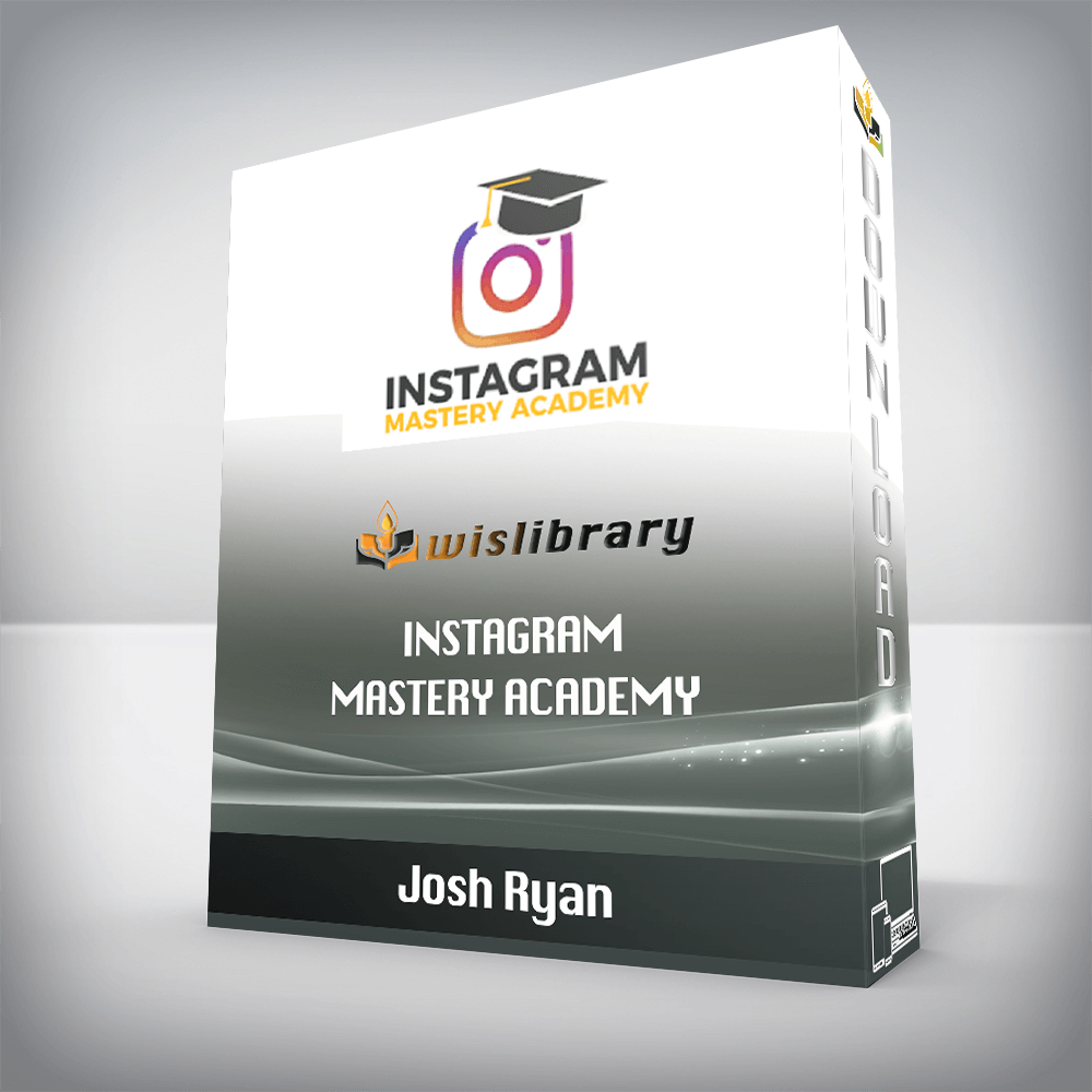 Josh Ryan – Instagram Mastery Academy
