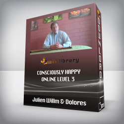 Julien Willm & Dolores – Consciously Happy – Online LEVEL 3