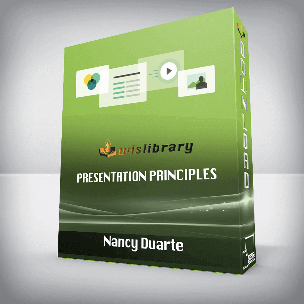 Nancy Duarte – Presentation Principles
