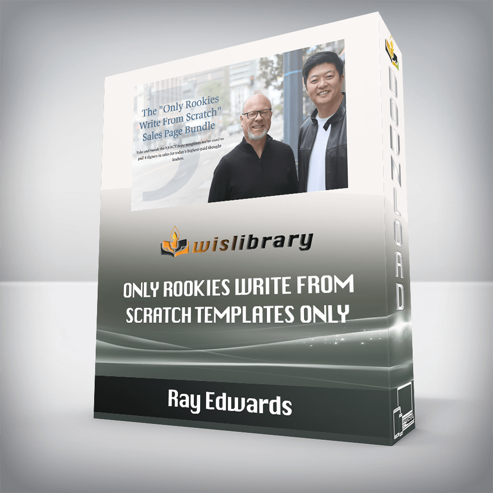 Ray Edwards – Only Rookies Write from Scratch Templates Only