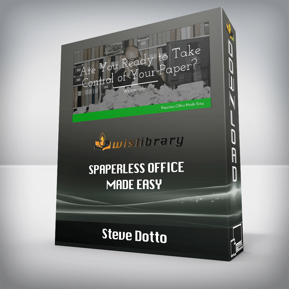 Steve Dotto – Paperless Office Made Easy