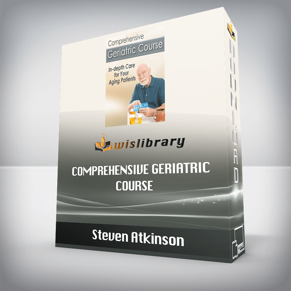 Steven Atkinson - Comprehensive Geriatric Course