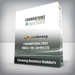 Cleaning Business Builders – Foundations Fast Track The Complete