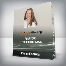 Karen Knowler – Raw Food Teacher Training
