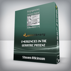 Steven Atkinson – Emergencies in the Geriatric Patient