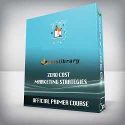 Zero Cost Marketing Strategies - Official Primer Course