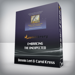 Dennis Leri & Carol Kress – Embracing the Unexpected