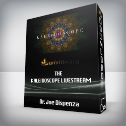 Dr. Joe Dispenza – The Kaleidoscope Livestream
