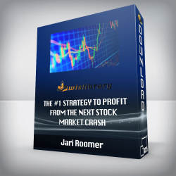 Jari Roomer – The #1 Strategy To Profit From The Next Stock Market Crash