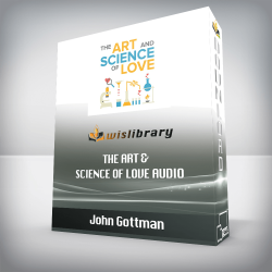 John Gottman – The Art & Science of Love Audio