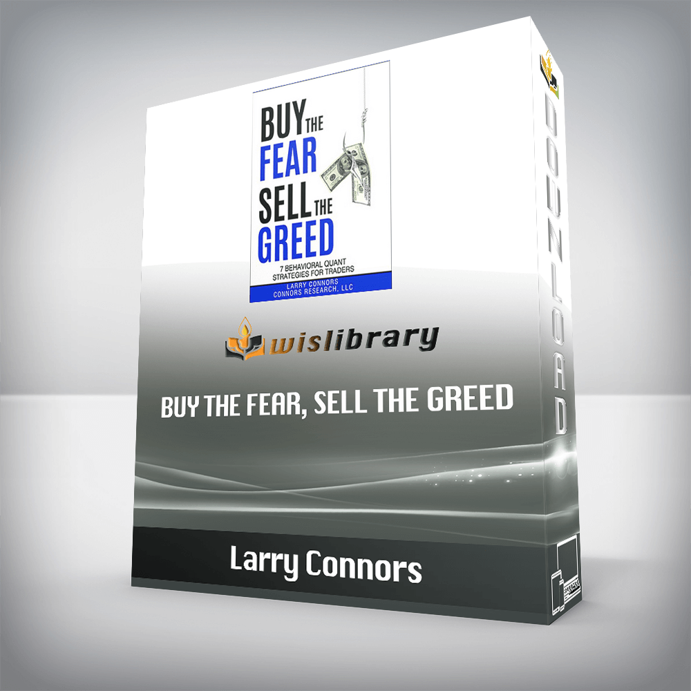 Larry Connors - Buy the Fear, Sell the Greed