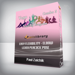 Paul Zaichik – Easy Flexibility – Elbow Lever Peacock Pose