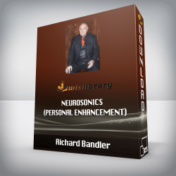 Richard Bandler – Neurosonics (Personal Enhancement)
