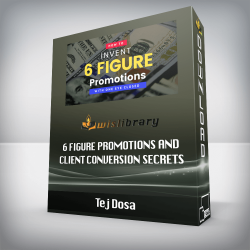 Tej Dosa – 6 Figure Promotions and Client Conversion Secrets