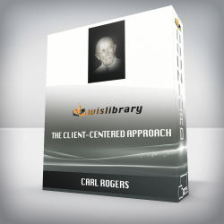 The Client-Centered Approach – Carl Rogers