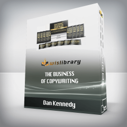 Dan Kennedy – The Business Of Copywriting