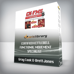 Gray Cook & Brett Jones – Certified Kettlebell – Functional Movement Specialist