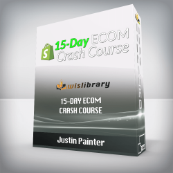 Justin Painter – 15-Day ECOM Crash Course