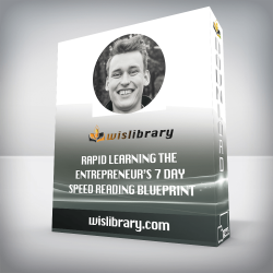 Rapid Learning The Entrepreneur’s 7 Day Speed Reading Blueprint