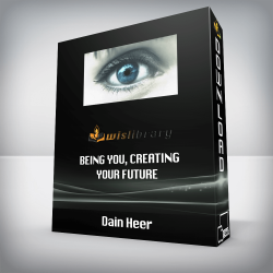 Dain Heer – Being You, Creating Your Future