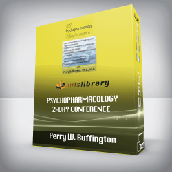 Perry W. Buffington – Psychopharmacology 2-Day Conference