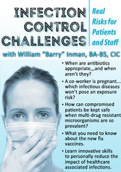 William Barry Inman - Infection Control Challenges - Real Risks for Patients and Staff