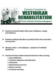Chris Carpino - Current Concepts in Vestibular Rehabilitation - Best Practice Standards for Evaluation & Management