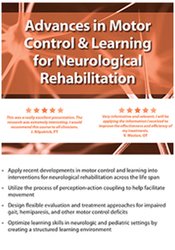 Ben Sidaway - Advances in Motor Control and Learning for Neurological Rehab