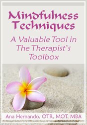 Ana Hernando - Mindfulness Techniques – A Valuable Tool in The Therapist’s Toolbox