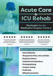 Cindy Bauer - Acute Care & ICU Rehab - Strategies for the Medically Complex Patient