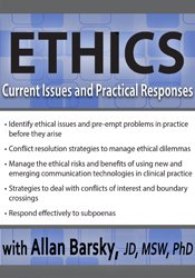 Allan Barsky - Ethics - Current Issues and Practical Responses