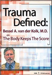 Bessel van der Kolk - Trauma Defined - Bessel van der Kolk on The Body Keeps the Score