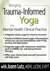 Joann Lutz - Bringing Trauma-Informed Yoga into Mental Health Clinical Practice