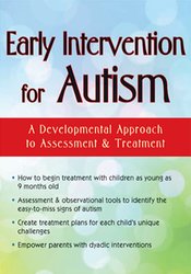 Griffin Doyle - Early Intervention for Autism - A Developmental Approach to Assessment & Treatment