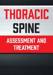 Adam Wolf - Thoracic Spine - Assessment and Treatment