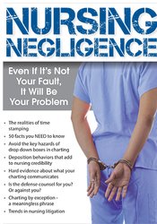 Brenda Elliff - Nursing Negligence - Even If It's Not Your Fault, It Will Be Your Problem