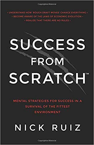 Success From Scratch: Mental Strategies for Success in a Survival of the Fittest Environment