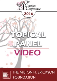 CC16 Topical Panel 01 - Neuroscience - Helen Fisher, PhD, Pat Love, EdD, and Stan Tatkin, PsyD