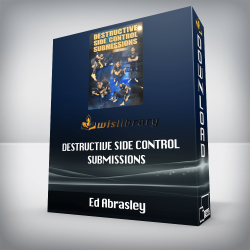 Ed Abrasley - Destructive Side Control Submissions