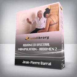 Jean-Pierre Barral - Advanced Visceral Manipulation – Abdomen 2