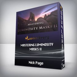 Nick Page - Mastering Luminosity Masks II