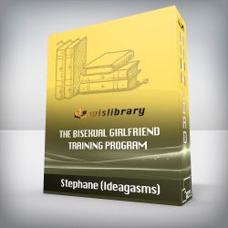 Stephane (Ideagasms) - The Bisexual Girlfriend Training Program
