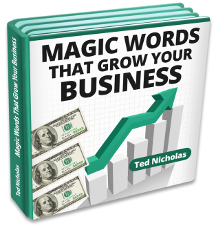 Ted Nicholas - Magic Words That Grow Your Business