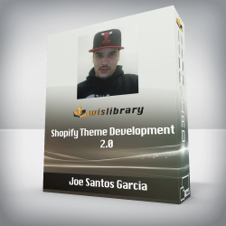 Joe Santos Garcia - Shopify Theme Development 2.0